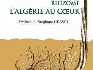 Institut Français de Tlemcen - Conférence : « Rhizome » - L'Algérie au coeur de Annie Séquier-Blanc