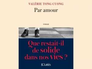 Par amour de Valérie Tong Cuong