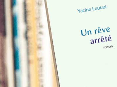 Un hymne à l'amour et à la solidarité Publication d' -Un rêve arrêté- de l'auteur Yacine Loutari
