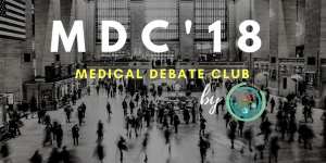 Medical Debate Club ( annual conference ) Mdc'18 - First edition