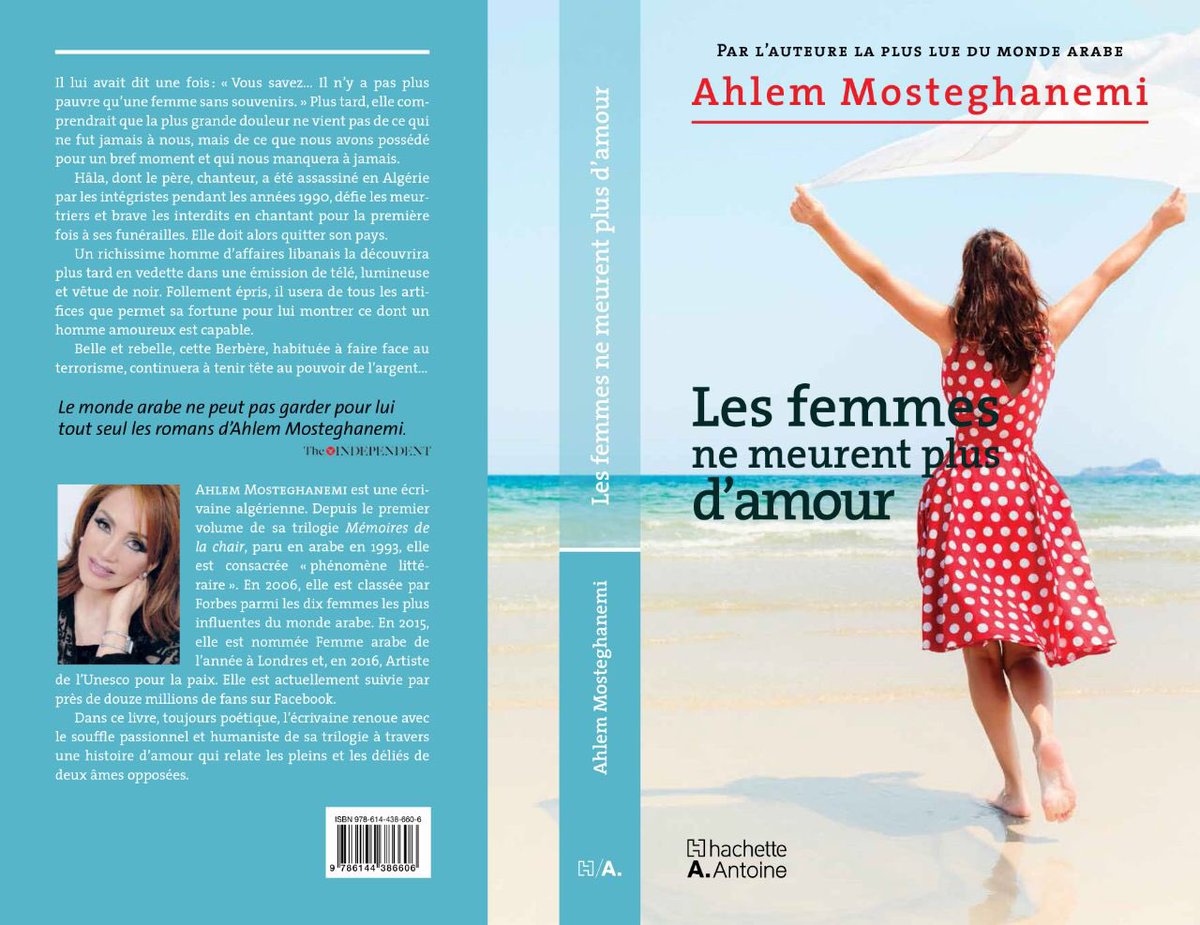“LES FEMMES NE MEURENT PLUS D’AMOUR”, D’AHLEM MOSTEGHANEMI  La richesse, dans la tête et dans le cœur