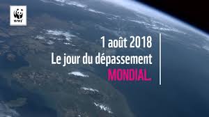 1ER AOÛT 2018: JOUR DU DÉPASSEMENT MONDIAL -  Ensemble, agissons pour l'humanité et pour la planète!