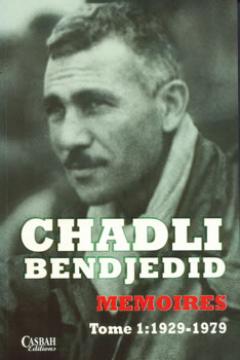 Les relations avec le Maroc avant 1979                                    LES MEMOIRES «D'OUTRE-TOMBE» DE CHADLI BENDJEDID