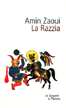 La Razzia d'Amin Zaoui, (Roman) - Le Serpent à Plumes 1999