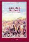 Amastan le Sanhaji, tome 2 - le serment de fidélité de Djamel Souidi, Roman historique - Éditions du Tell, Blida 2004