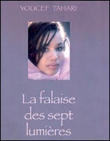 La Falaise des sept lumières de Youcef Tahari, (Théâtre) - Casbah Éditions, Alger, 2004