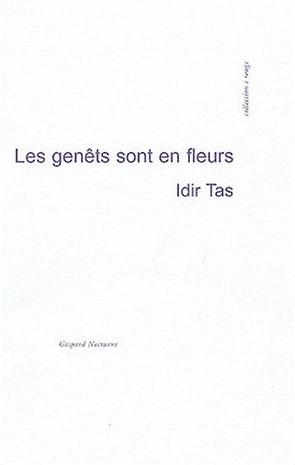 Les genêts sont en fleurs d'Idir Tas, (Roman) - Éditions Gaspard Nocturne, Romans (Drôme) 2003