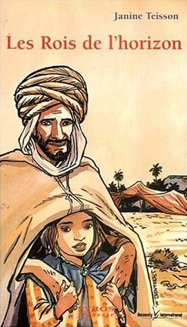 Les rois de l'horizon de Janine Teisson, (Récit) - Éditions Syros la Découverte, Paris 2002