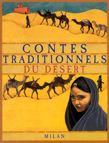 Contes traditionnels du désert d'André Voisin, (Recueil de contes) - Éditions L'Harmattan, Paris 2000