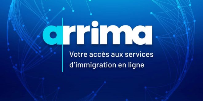 ARRIMA : Un nouveau portail pour les demandes d’immigration en ligne
