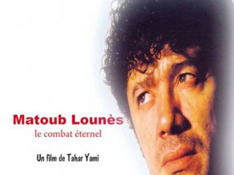Matoub Lounès à l'écran                                    Premier film documentaire sur le chanteur engagé