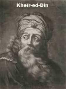 Qui était Kheïr-ed-Din Barberousse