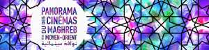 PCMMO - Panorama des cinémas du Maghreb et du Moyen-Orient