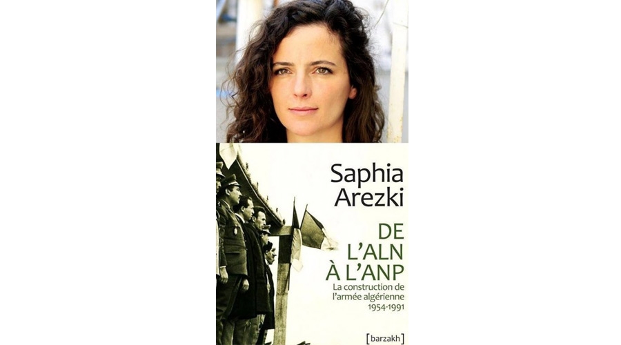 A propos du livre de Saphia Arezki : L’ANP, une histoire algérienne