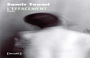 Littérature :  L'effacement  de Samir Toumi traduit à l'Italien