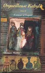 ORGUEILLEUSE KABYLIE Tome 2, L’amour et l’espoir de Shamy Chemini