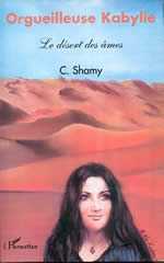 ORGUEILLEUSE KABYLIE Tome 5, Le désert des âmes de Shamy Chemini