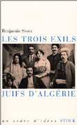 Juifs d’Algérie, les trois exils de Benjamin Stora