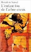 l’Enfant fou de l’arbre creux de Boualem Sansal ed Folio 2002