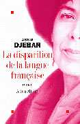 La Disparition de la langue française d'Assia Djebar, ed Le Livre de Poche 2006