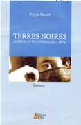 Terres noires, Journal de Pauline Roland à Sétif de Fayçal Ouaret, 2006