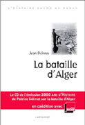 La Bataille d’Alger de Jean Delmas, ed Larousse 2007