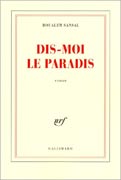 Dis-moi le paradis de Boualem Sansal ed Gallimard 2003