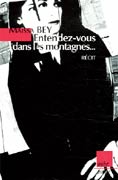 Entendez-vous dans les montagnes...de de Maïssa Bey, ed L’Aube 2005