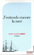 J’entends encore la mer de Marie-Jeanne Marti ed Pharos 2006