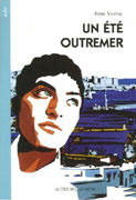 Un été outremer d'Anne Vantal ed Actes Sud 2006