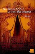 La Nuit des origines de Noureddine Saadi ed L’Aube 2005