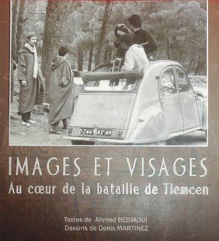 Publication : Ahmed Bedjaoui au «c'ur de la bataille de Tlemcen»                                    Tlemcen : les autres articles