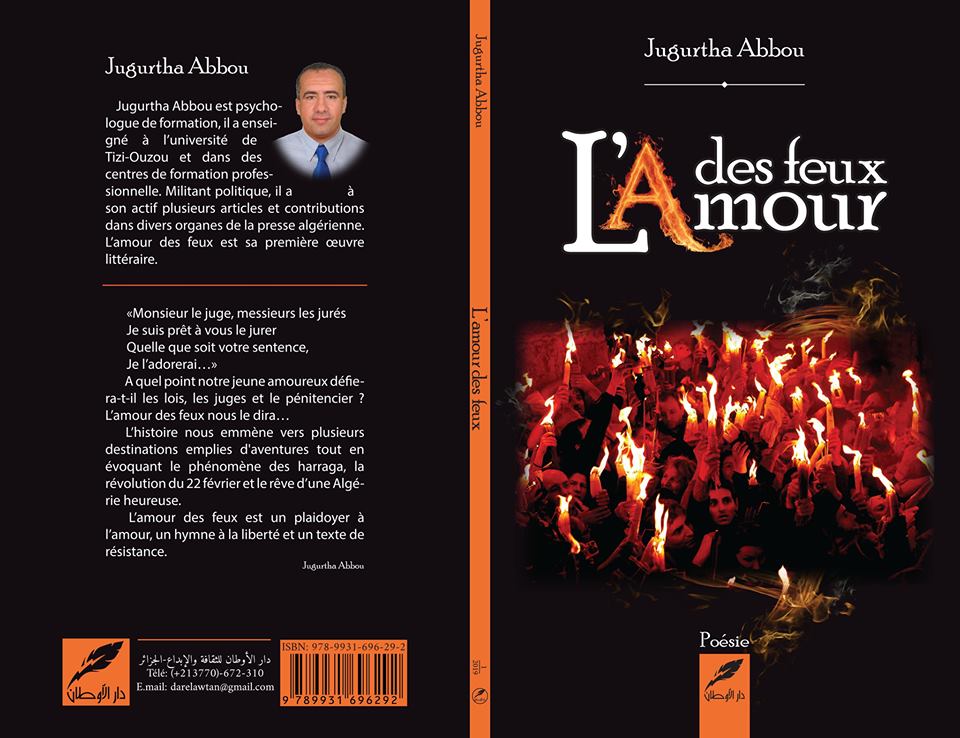 Entrevue avec Jugurtha Abbou à l’occasion de la sortie de son recueil de poésie « L’amour des feux »Hamid Si Ahmed