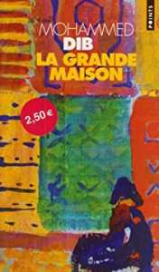 Résumé livre : La Grande Maison de Mohammed Dib