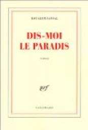 Résumé livre : Dis-moi le paradis de Boualem Sansal