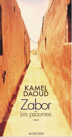 Résumé livre : Zabor de Kamel Daoud