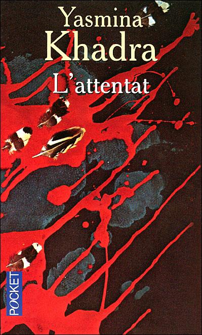 Résumé livre : L'attentat de Yasmina Khadra