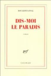 Résumé livre : Dis-moi le paradis de Boualem Sansal