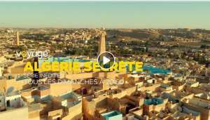 Documentaire-découverte « Algérie secrète » : Le 3ᵉ épisode diffusé
