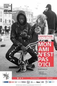 Exposition “Mon ami n’est pas d’ici”