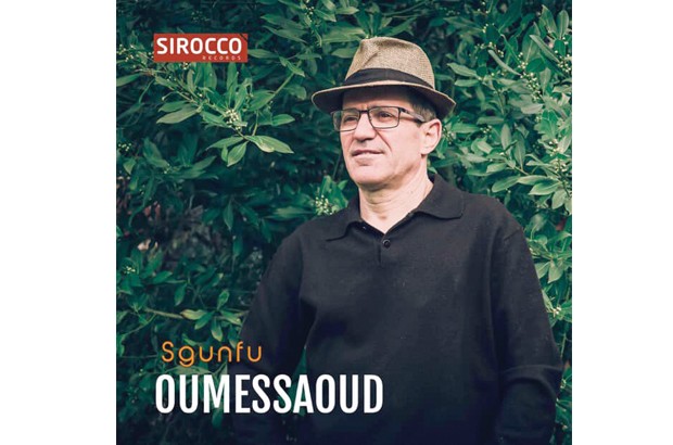 “SGUNFU” EST SON NOUVEL ALBUM Ali Oumessaoud, un artiste infatigable