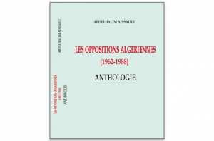 Les oppositions algériennes (1962-1988) : Une histoire des partis clandestins