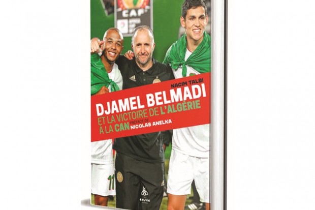Algérie (Football) - IL A CONSACRÉ UN LIVRE À LA VICTOIRE DES VERTS À LA CAN 2019: Nacim Talbi raconte l’épopée de Djamel Belmadi