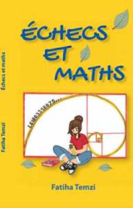 “Échecs et maths” de Fatiha Temzi Les mathématiques en lettres…