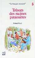 TRÉSOR DES RACINES PATAOUÈTES de BACRI Roland