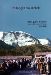DES MIAGES AUX DJEBELS (1956-1962 ) de GRANDJACQUES Claude ed Gandini
