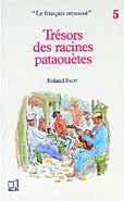 TRÉSOR DES RACINES PATAOUÈTES de BACRI Roland