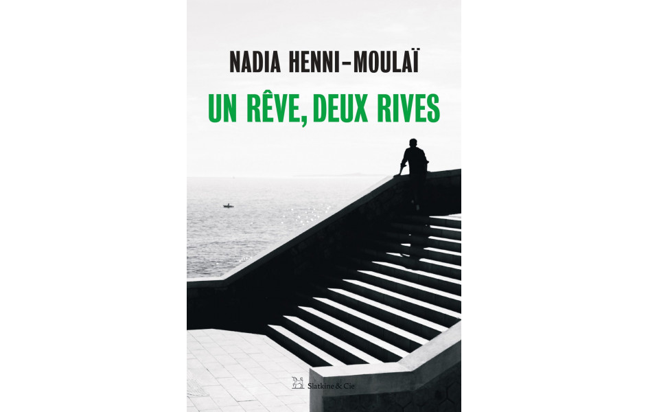 Un rêve, deux rives, de Nadia Henri-Moulaï : la question de la double-identité