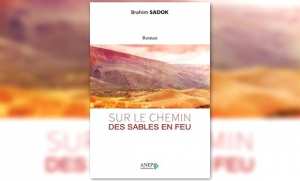 Chemin des sables en feu  dénonce les crimes du colonialisme français à Aïn Sefra