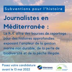 Appel aux journalistes : Subventions pour un reportage sur la mer Méditerranée